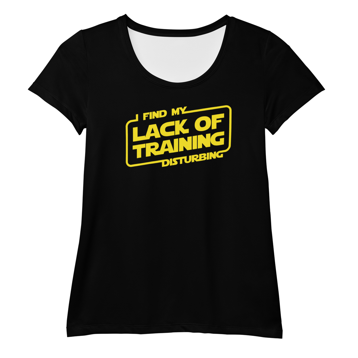 I Find My Lack Of Training Disturbing - Women's MaxDri Athletic T-shirt