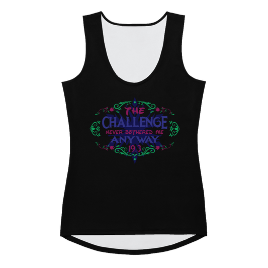 The Challenge Never Bothered Me Anyway (Anna) - Women's Athletic Tank Top