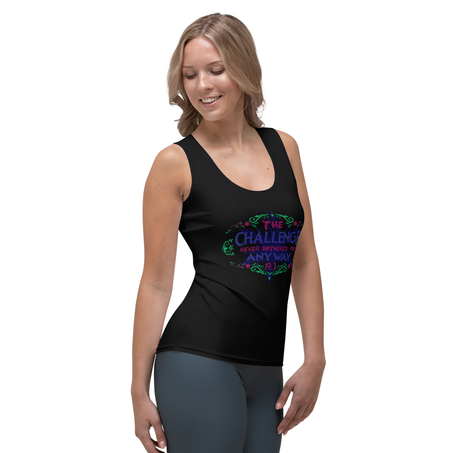 The Challenge Never Bothered Me Anyway (Anna) - Women's Athletic Tank Top