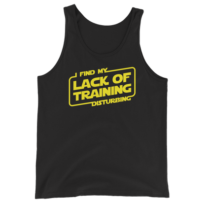 I Find My Lack Of Training Disturbing - Bella + Canvas 3480 Unisex  Tank Top