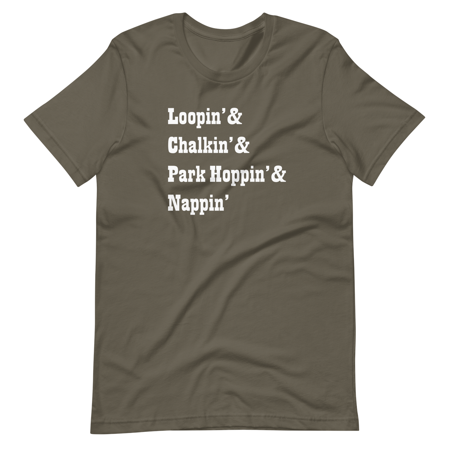 Loopin' - Chalkin' - Park Hoppin' & Nappin' - Bella + Canvas Short-Sleeve Unisex T-Shirt