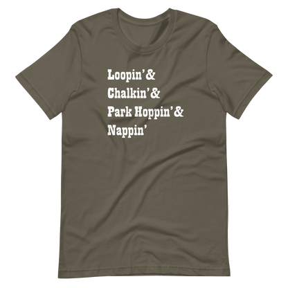 Loopin' - Chalkin' - Park Hoppin' & Nappin' - Bella + Canvas Short-Sleeve Unisex T-Shirt