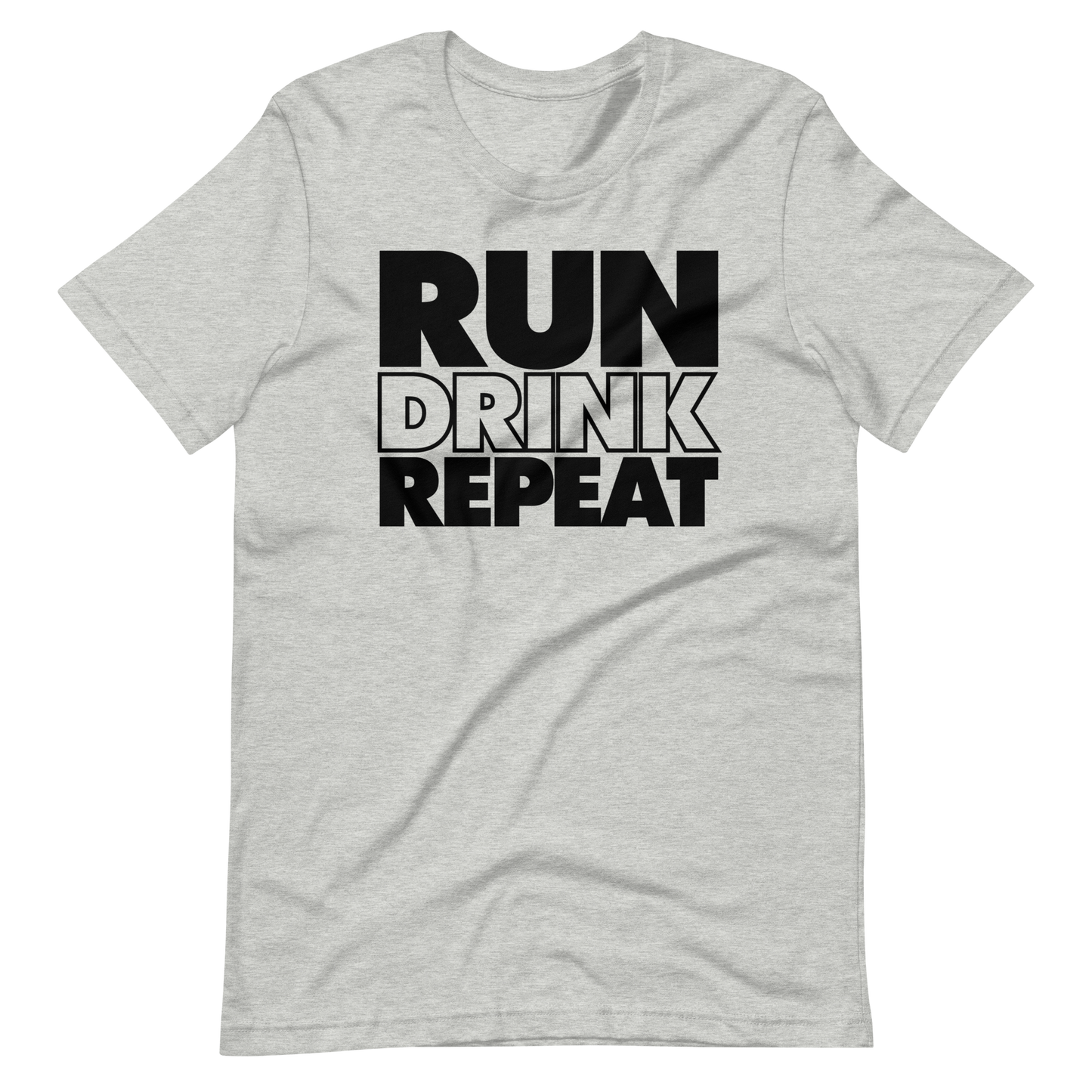 RUN-DRINK-REPEAT - Bella + Canvas Unisex Short Sleeve T-Shirt