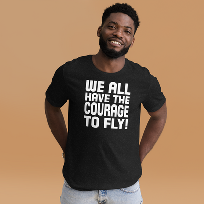 Courage To Fly - Happily Ever After - Bella + Canvas Premium Short-Sleeve Unisex T-Shirt