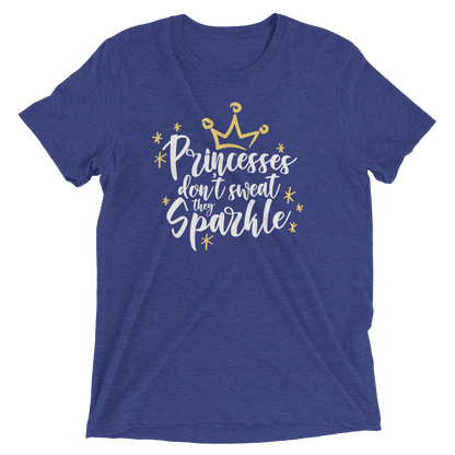 Princesses don't sweat... they Sparkle - Bella + Canvas 3413 Tri-blend Short sleeve Unisex t-shirt