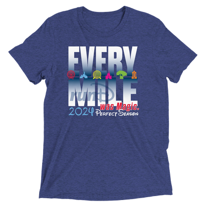 runD Perfect Season 2024 - Every Mile Was Magic - Bella+Canvas Triblend Unisex T-shirt