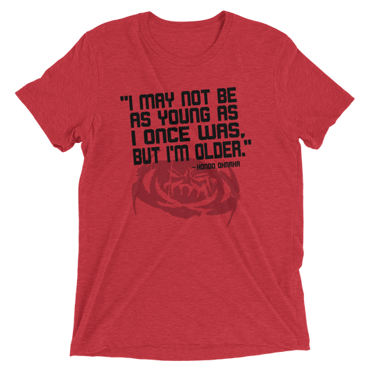 Weequay Wisdom - Hondo Ohnaka Quote - Star Wars Inspired - Bella+Canvas Tri-blend Short sleeve t-shirt