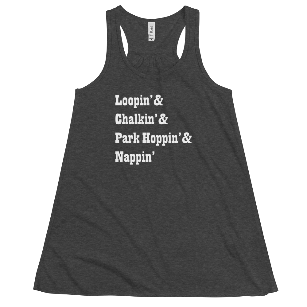 Loopin' - Chalkin' - Park Hoppin' & Nappin' - Bella + Canvas - Women's Flowy Racerback Tank