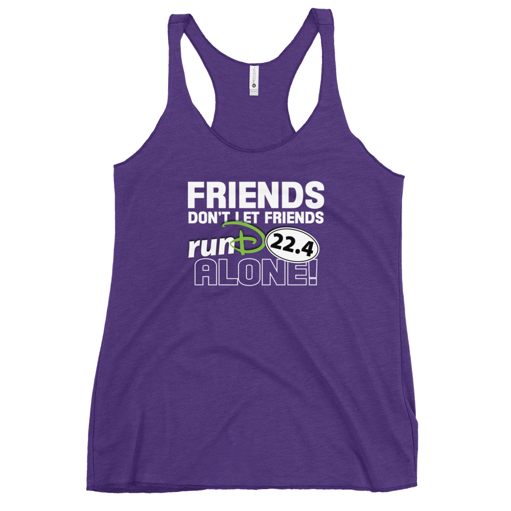 Friends Don't Let Friends runD Alone!!! - Next Level Women's Racerback Tank