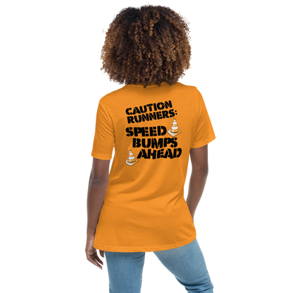 CAUTION RUNNERS: Speed Bumps Ahead - Bella+Canvas Women's Relaxed T-Shirt