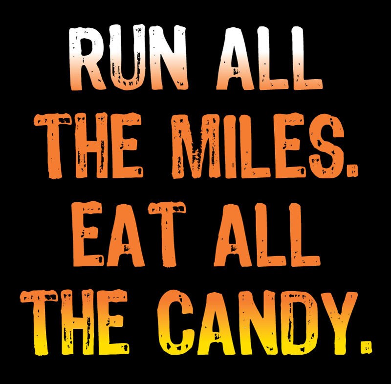 Run all the miles. Eat all the candy. - Bella + Canvas Short-Sleeve Unisex T-Shirt